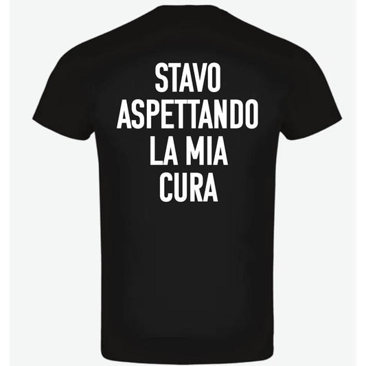 T-shirt "Stavo Aspettando la Mia Cura"